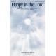 Happy in the Lord (SATB A Capella)