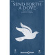 Send Forth a Dove (SATB)