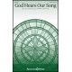 God Hears Our Song (SATB)