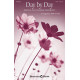 Day by Day (With Each Passing Moment) (SATB)