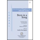 Born in a Song (SSA)
