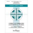 O Spirit All Embracing O God Beyond All Praising (Instrumental Parts)