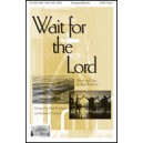 Wait for the Lord (SATB)