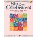 Sing and Celebrate 6!