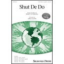 Shut De Do (3-Part Mixed)