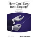 How Can I Keep from Singing (SATB)