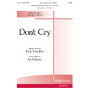 Don't Cry (SATB)