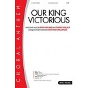 Our King Victorious (Orch) *POD*
