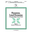 Hosanna Loud Hosanna Choir 2 Score  (3-5 Octaves)