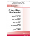 O Sacred Head Now Wounded (SATB)