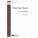 Were You There (SATB)