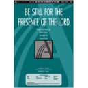 Be Still for the Presence of the Lord (SATB)