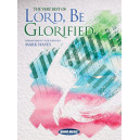 The Very Best Of Lord Be Glorified