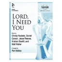 Lord I Need You  (3-5 Octaves)