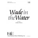 WAde in the Water  (SAB)