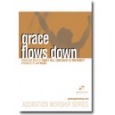 Grace Flows Down  (Rhythm Charts) - CD-ROM *POD*
