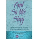 And So We Sing  (CD)