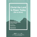 Christ the Lord is Risen Today (He is Alive)  (SATB)
