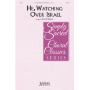 He Watching Over Israel  (SATB)