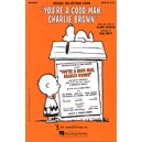 You're a Good Man Charlie Brown (Choral Selections) SATB