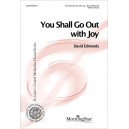 You Shall Go Out with Joy (SATB)