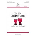 Let the Children Come (Waacheni Watoto Waje Kwangu)  (SATB)