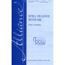 Still in Love  (SATB)