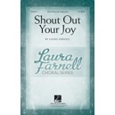 Shout Out Your Joy  (SSA)
