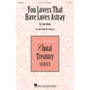 You Lovers That Have Loves Astray  (SSA)