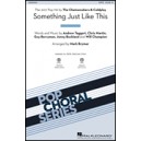 Something Just Like This  (Acc. CD)