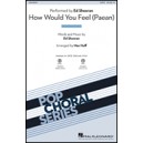 How Would You Feel  (Acc. CD)