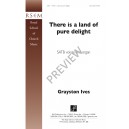 There Is A Land of Pure Delight  (SATB)