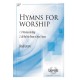 Hymns For Worship  (SATB)