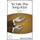 So Take This Song of Joy (2-Part)