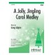 A Jolly Jingling Carol Medley  (SSA)