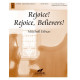 Rejoice Rejoice Believers  (3-5 Octaves)