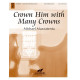 Crown Him with Many Crowns  (3-5 Octaves)