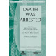 Death Was Arrested (Orch)