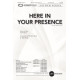 Here in Your Presence (SATB)