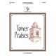 Tower Praises  (3-6 Octaves)