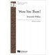 Were You There (SATB)