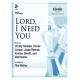 Lord I Need You  (3-5 Octaves)