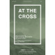 At the Cross  (SATB)