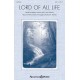 Lord of All Life (SATB)