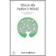 This is My Father's World  (Unison/2Pt)