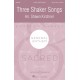 Three Shaker Songs (SATB)