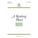 A Resting Place  (SATB)