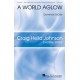 A World Aglow  (SATB & SSA)