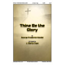 Thine Be the Glory (SATB)