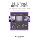 He Is Risen Risen Indeed w/ Christ the Lord is Risen Today (SATB)